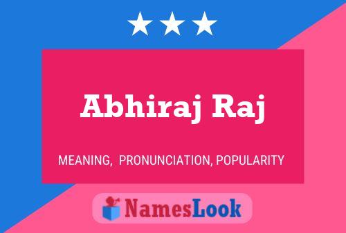 Abhiraj Raj Name Poster