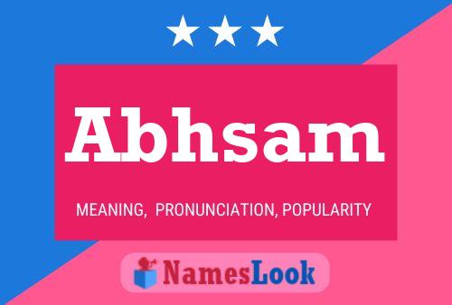 Abhsam Name Poster