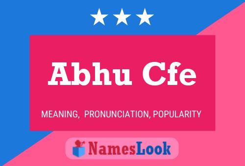 Abhu Cfe Name Poster