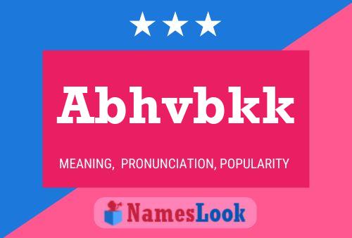 Abhvbkk Name Poster