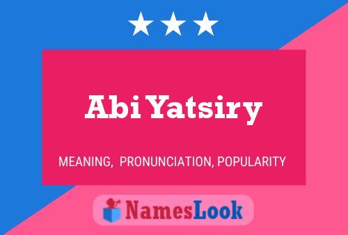 Abi Yatsiry Name Poster