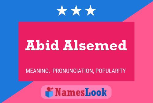 Abid Alsemed Name Poster