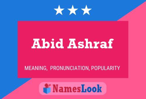 Abid Ashraf Name Poster