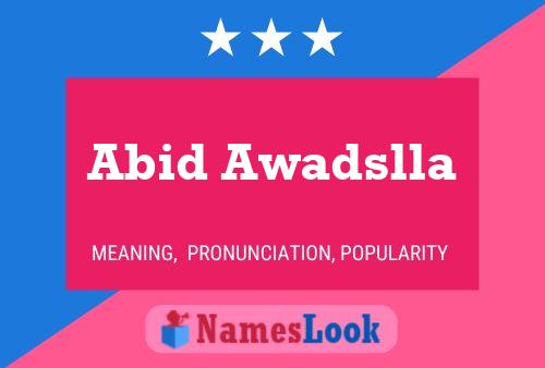 Abid Awadslla Name Poster