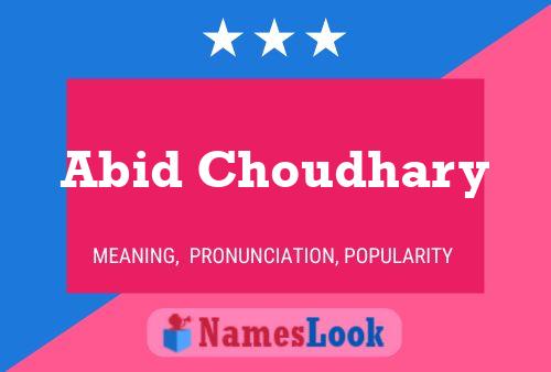 Abid Choudhary Name Poster