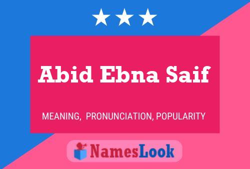 Abid Ebna Saif Name Poster