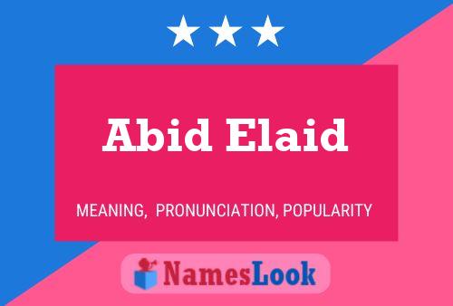 Abid Elaid Name Poster