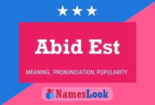 Abid Est Name Poster