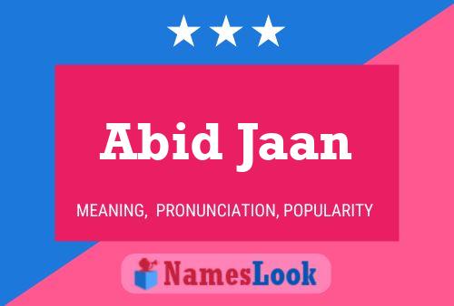 Abid Jaan Name Poster