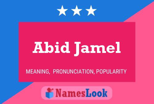 Abid Jamel Name Poster