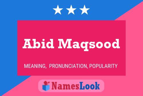 Abid Maqsood Name Poster