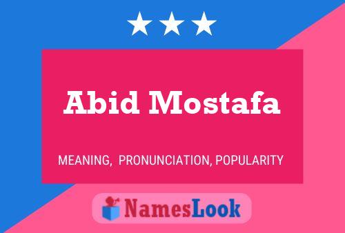 Abid Mostafa Name Poster