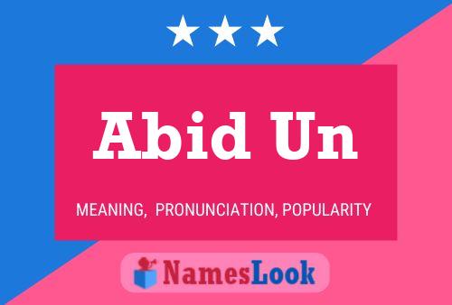 Abid Un Name Poster