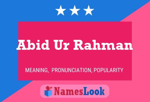 Abid Ur Rahman Name Poster