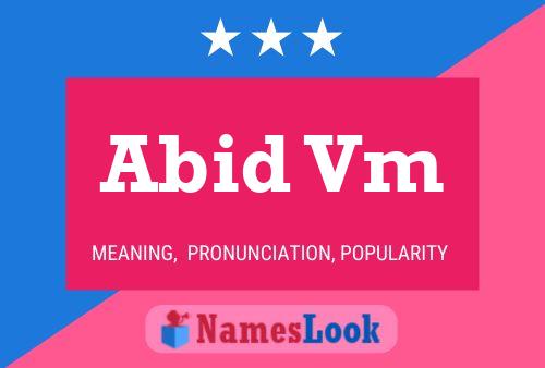 Abid Vm Name Poster