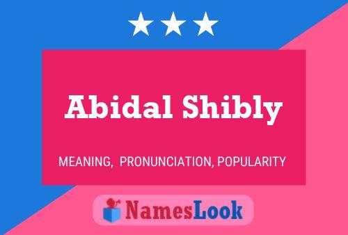 Abidal Shibly Name Poster