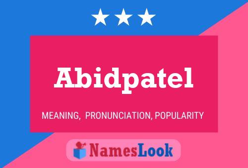 Abidpatel Name Poster