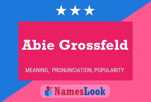 Abie Grossfeld Name Poster