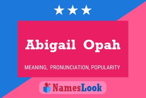 Abigail  Opah Name Poster