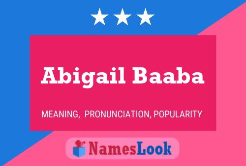 Abigail Baaba Name Poster