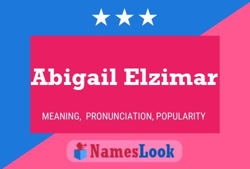 Abigail Elzimar Name Poster