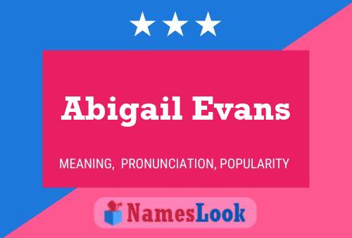 Abigail Evans Name Poster