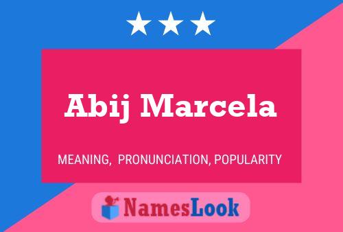 Abij Marcela Name Poster