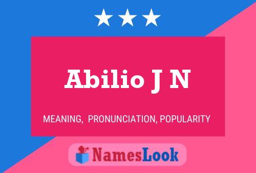 Abilio J N Name Poster