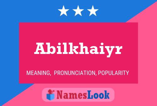 Abilkhaiyr Name Poster