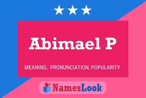 Abimael P Name Poster