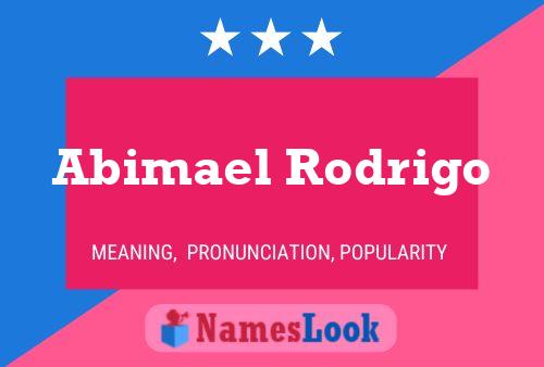 Abimael Rodrigo Name Poster