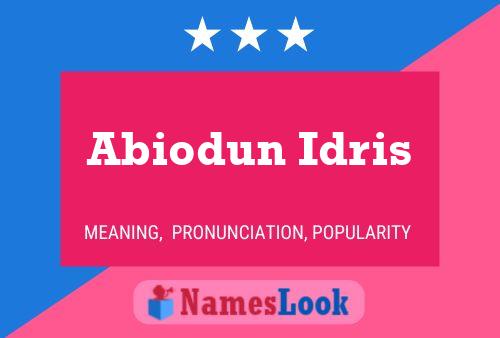 Abiodun Idris Name Poster