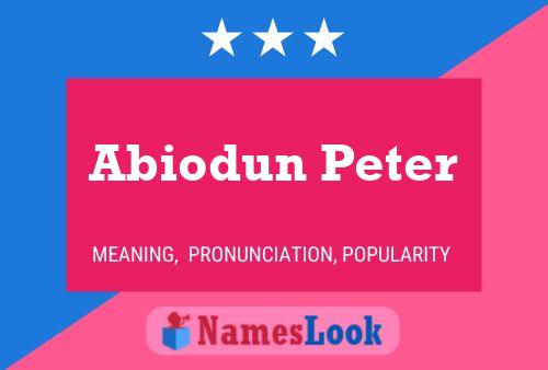 Abiodun Peter Name Poster