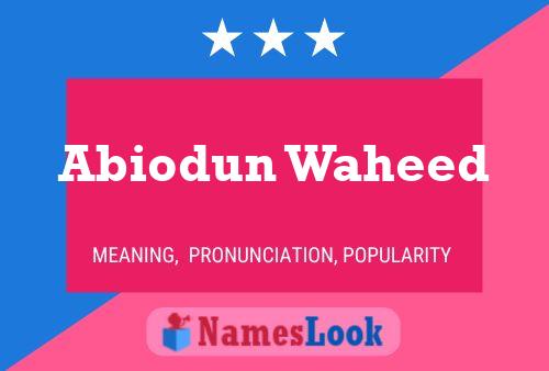 Abiodun Waheed Name Poster