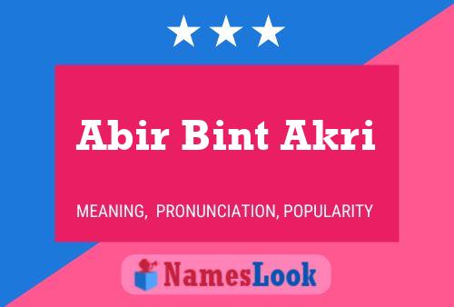 Abir Bint Akri Name Poster