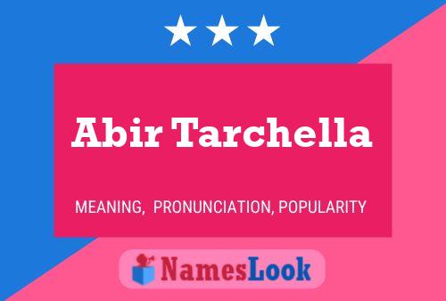 Abir Tarchella Name Poster