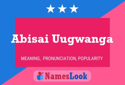 Abisai Uugwanga Name Poster