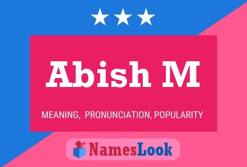 Abish M Name Poster