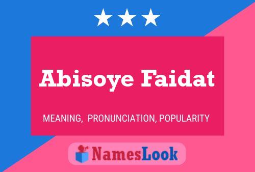 Abisoye Faidat Name Poster