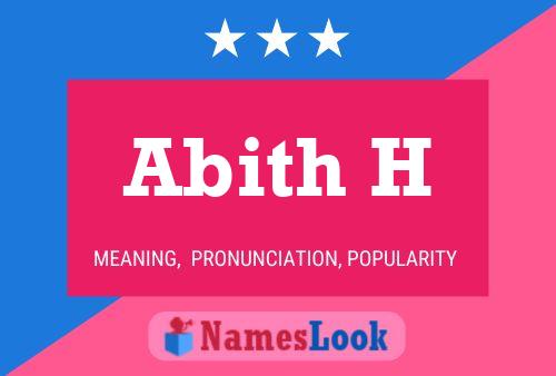 Abith H Name Poster