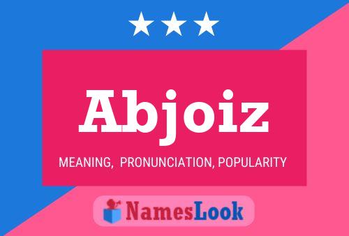 Abjoiz Name Poster