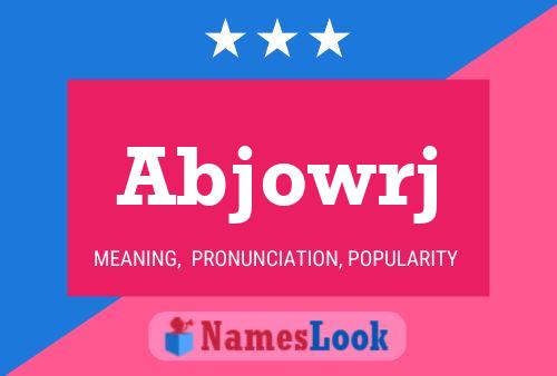 Abjowrj Name Poster