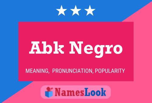 Abk Negro Name Poster