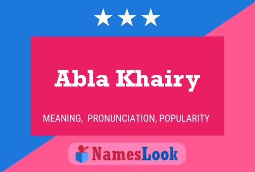 Abla Khairy Name Poster