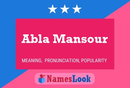 Abla Mansour Name Poster