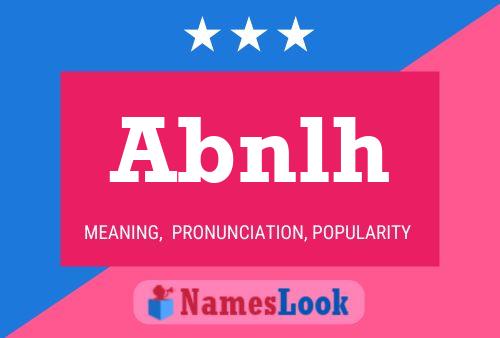 Abnlh Name Poster