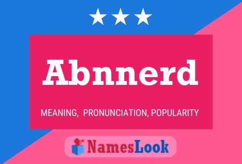 Abnnerd Name Poster