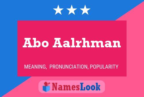 Abo Aalrhman Name Poster