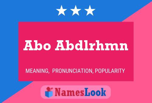 Abo Abdlrhmn Name Poster