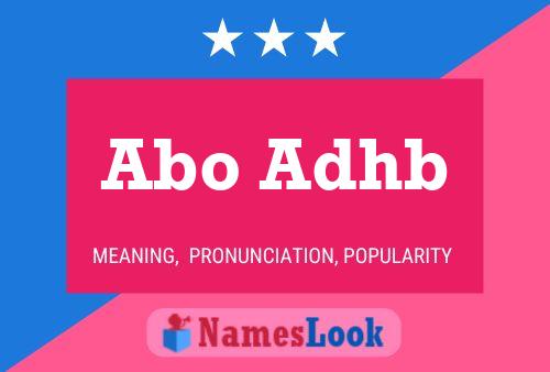 Abo Adhb Name Poster